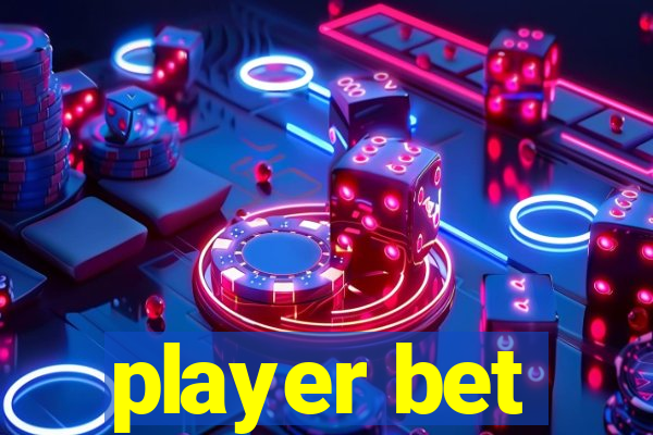 player bet